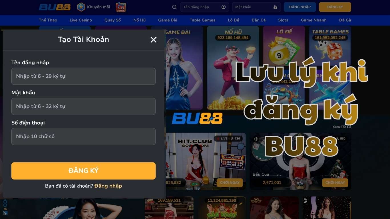 Những lưu ý quan trọng khi đăng ký BU88